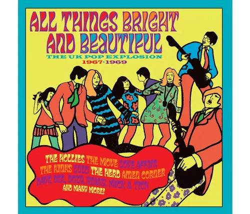All Things Bright And Beautiful: The Uk Pop Explosion 1967-1969 - Various Artists