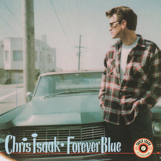 Isaak, Chris - Forever Blue (30th Anniversary)