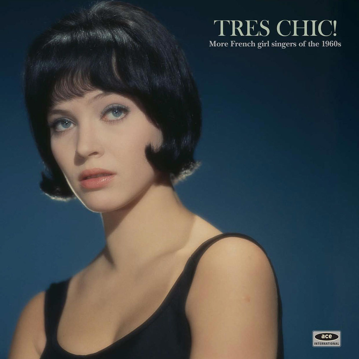Tres Chic! More French Girl Singers Of The 1960S - Various Artists