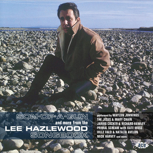 SON-OF-A-GUN And More From The HAZLEWOOD, LEE Songbook - SON-OF-A-GUN And More From The LEE HAZLEWOOD Songbook