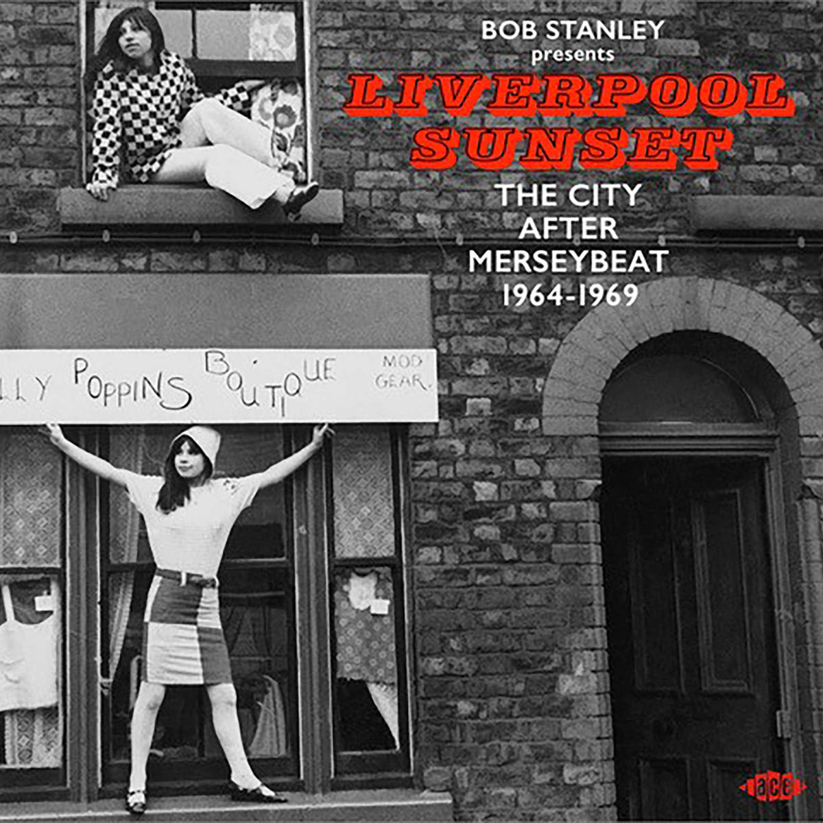 Stanley, Bob Presents Liverpool Sunset: The City After Merseybeat 1964-1969 - Various Artists