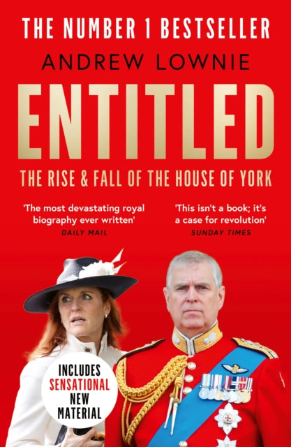 Lownie, Andrew - Entitled: The Rise and Fall of the House of York
