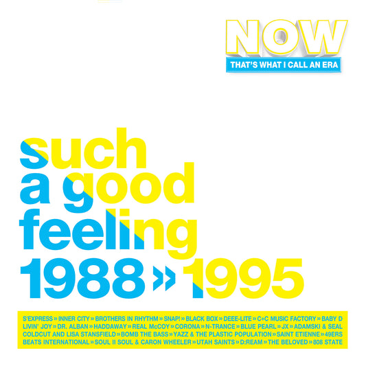 NOW That's What I Call An Era: Such A Good Feeling 1988 – 1995 - Various Artists