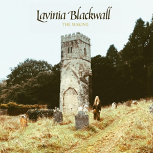 Blackwall, Lavinia (Trembling Bells) - The Making