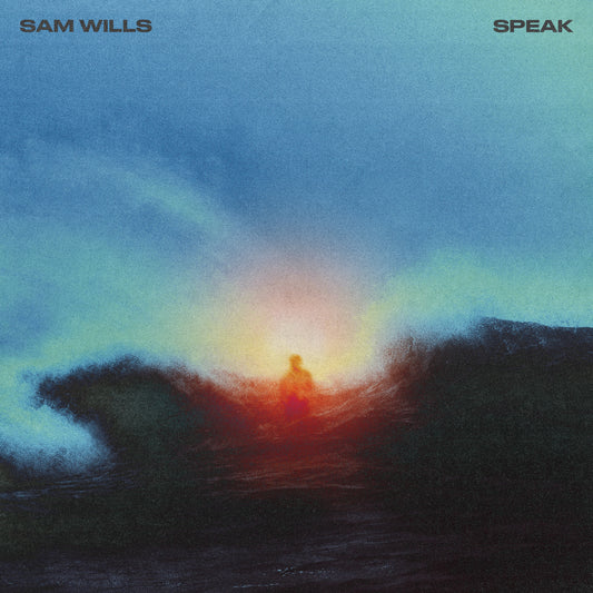 Wills, Sam - Speak