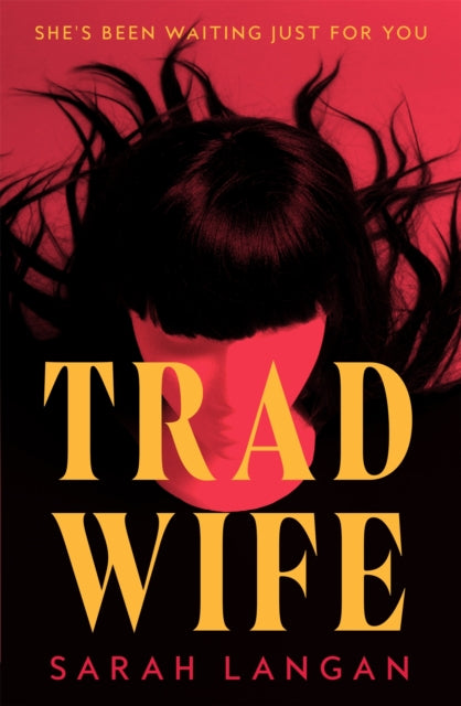 Langan, Sarah - Trad Wife