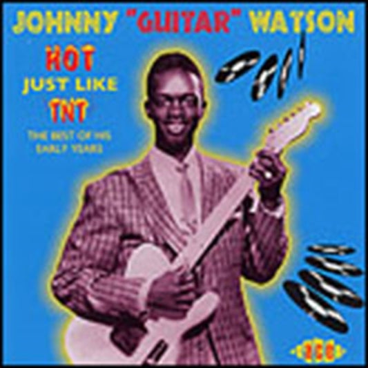 Watson, Johnny "Guitar" - Hot Just Like TNT