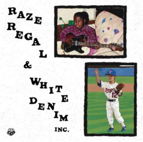 Regal, Raze & White Denim Inc. - Raze Regal & White Denim Inc.