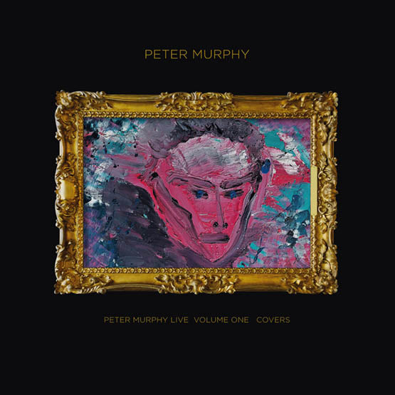 Murphy, Peter - Peter Live-Volume 1-Covers (Rsd 24)