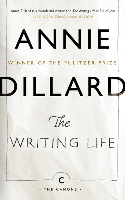 Dillard, Annie - The Writing Life