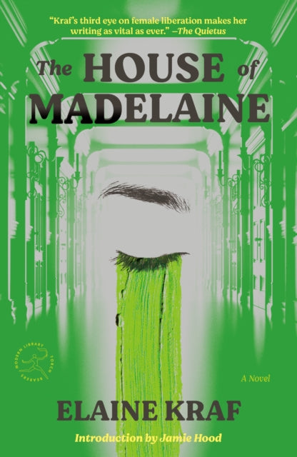 Kraf, Elaine - The House Of Madelaine: A Novel