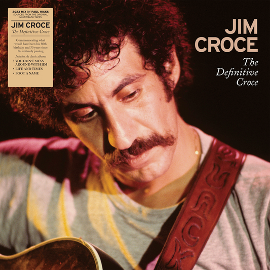 Croce, Jim - The Definitive Croce (2025 Repress)