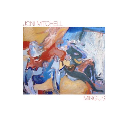 Mitchell, Joni - Mingus (2024 Reissue)