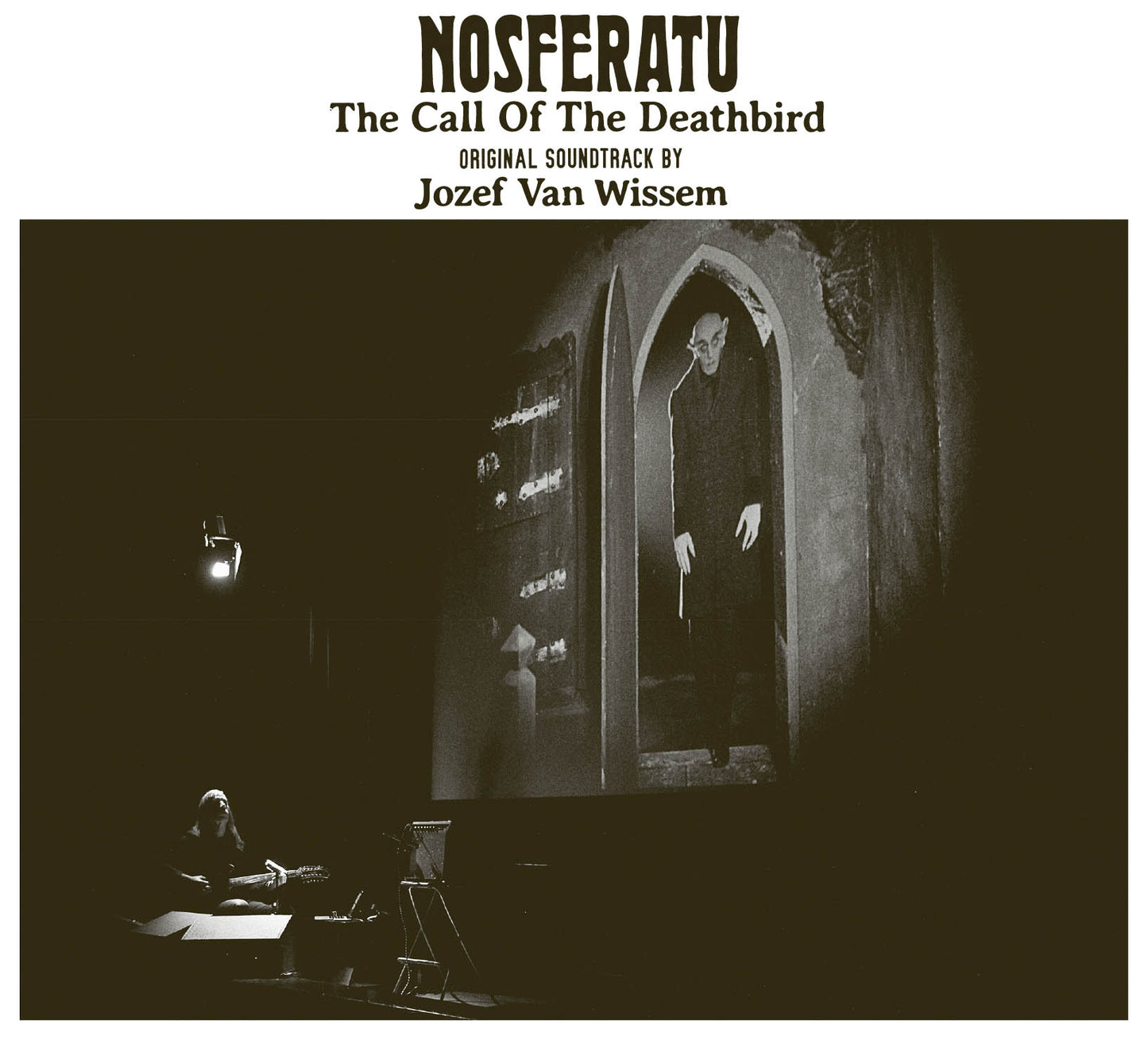 Van Wissem, Jozef - Nosferatu, The Call Of The Deathbird