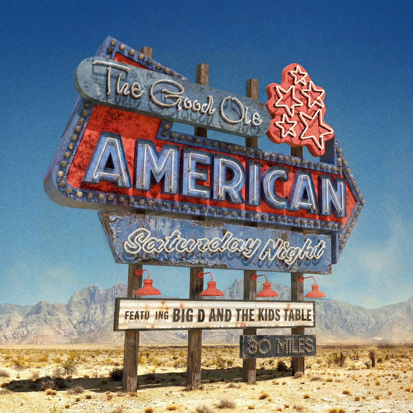 Big D And The Kids Table - The Good Ole American Saturday Night