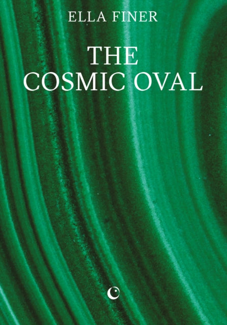 Finer, Ella - The Cosmic Oval