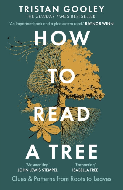 Gooley, Tristan - How To Read A Tree