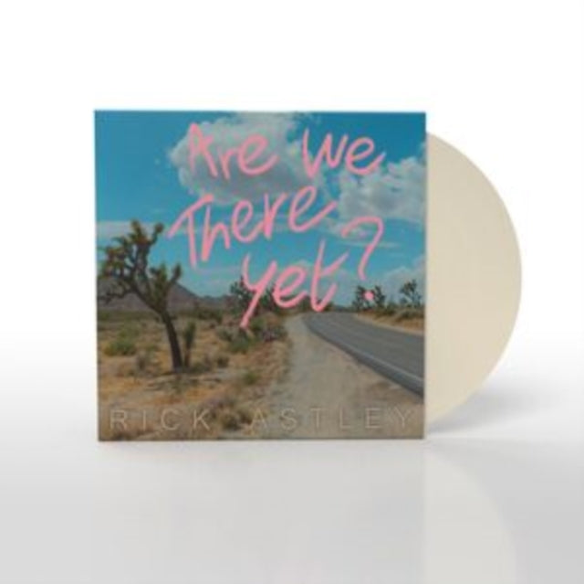 Astley, Rick - Are We There Yet?