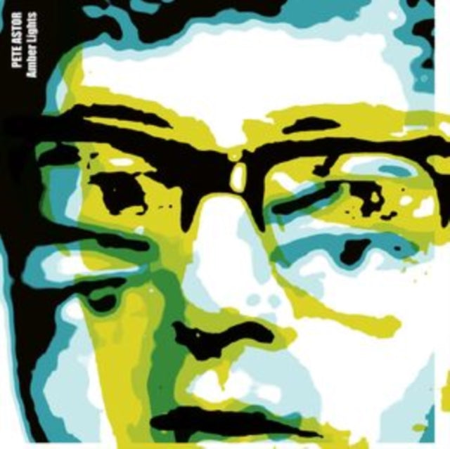 Astor, Pete / Die Liga Der Gewohnlichen Gentlemen - Amber Lights