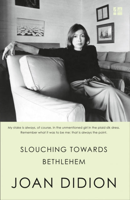 Didion, Joan - Slouching Towards Bethlehem
