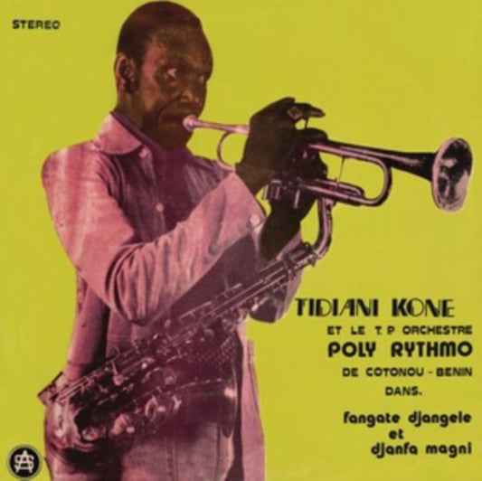 Kone, Tidiani & T.P. Orchestre Poly-Rythmo - Fangate Djangele Et Djanfa Magni (2025 Reissue)