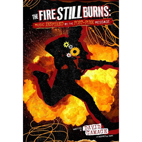 Gamage, David - The Fire Still Burns
