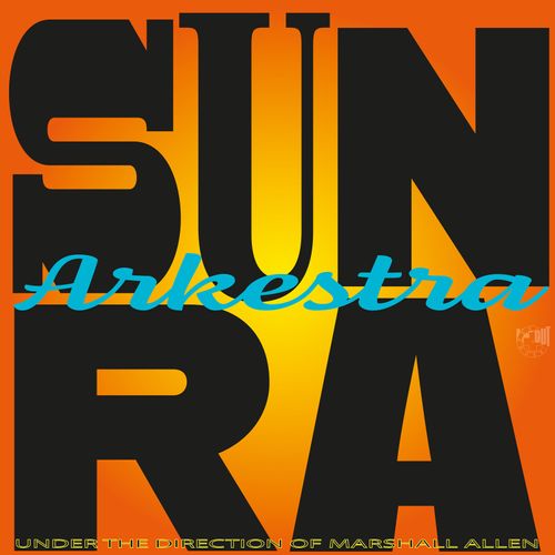 Sun Ra Arkestra - Lights On A Satellite (Black Friday 2024)