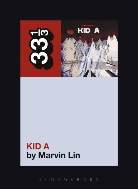Lin, Marvin - 33 1/3 : Radiohead -  Kid A (76)
