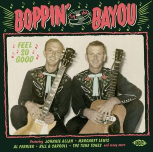 Boppin' By The Bayou - Feel So Good - Boppin' By The Bayou - Feel So Good