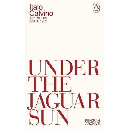 Calvino, Italo - Under The Jaguar Sun