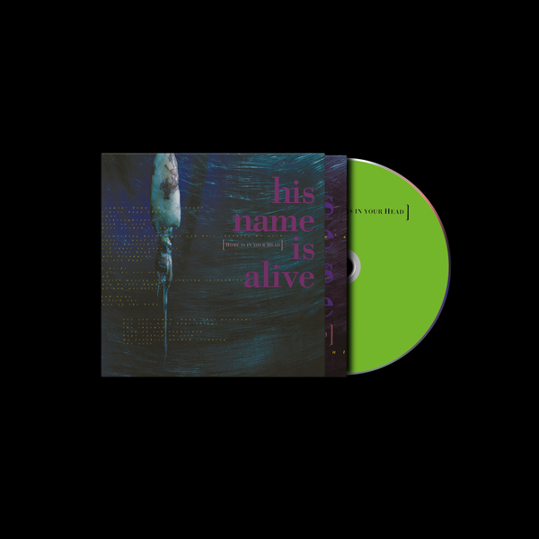 His Name Is Alive - Home Is In Your Head (2026 Repress)