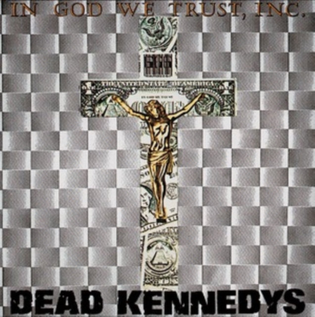 Dead Kennedys - In God We Trust, Inc. (2023 Repress)