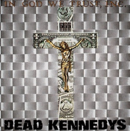 Dead Kennedys - In God We Trust, Inc. (2023 Repress)