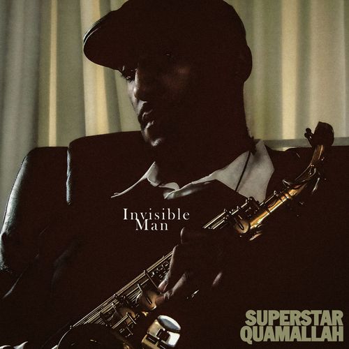 Superstar Quamallah - Invisible Man (First Time On Vinyl!)