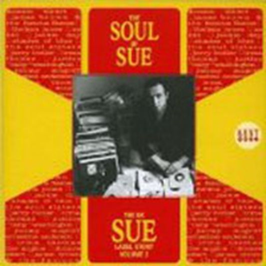 The Soul Of Sue: The UK Sue Label Story Volume 3 - The Soul Of Sue: The UK Sue Label Story Volume 3