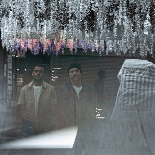 Confucius Mc & Bastien Keb - Songs For Lost Travellers