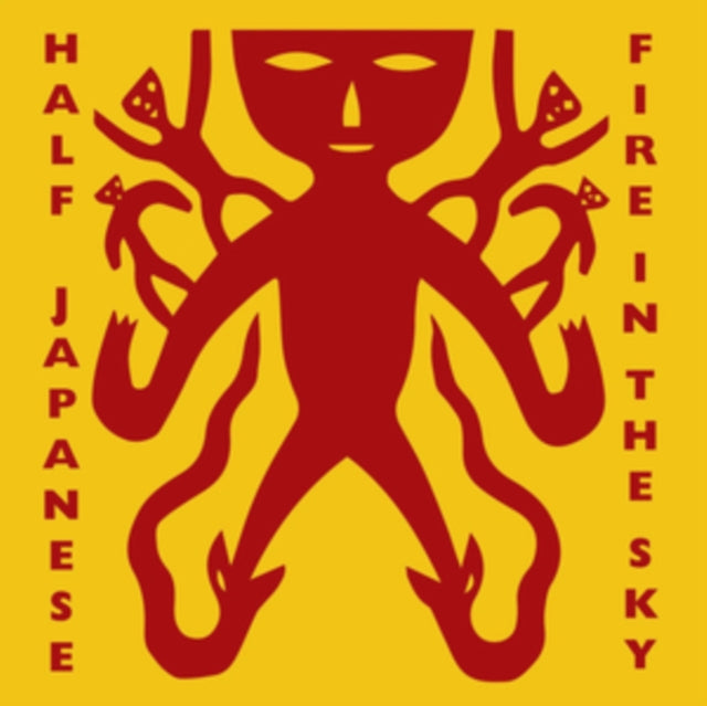 Half Japanese - Fire In The Sky (Rsd 25)