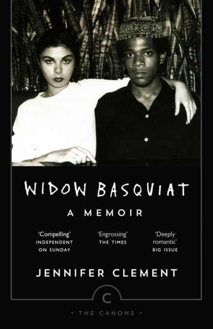 Clement , Jennifer - Widow Basquiat : A Memoir