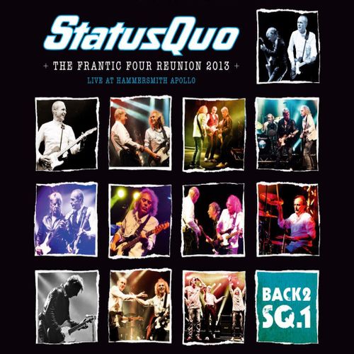 Status Quo - The Frantic Four Reunion 2013 - Live At Hammersmith Apollo (2024 Reissue)