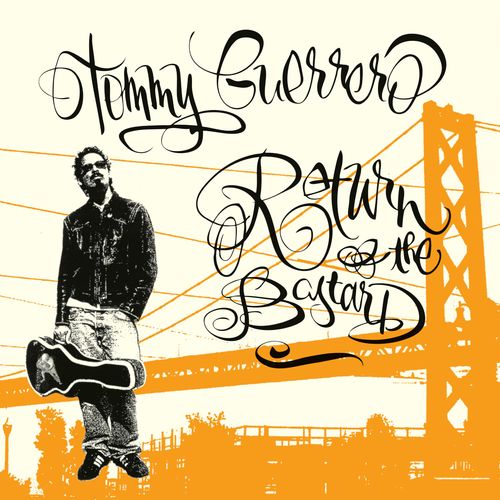 Guerrero, Tommy - Return Of The Bastard (2024 Reissue)