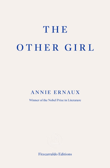 Ernaux, Annie - The Other Girl