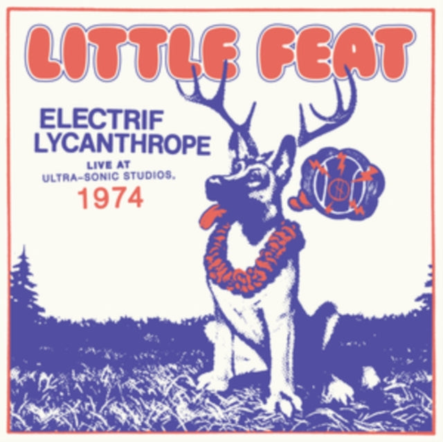 Little Feat - Electrif Lycanthrope - Live At Ultra-Sonic Studios, 1974