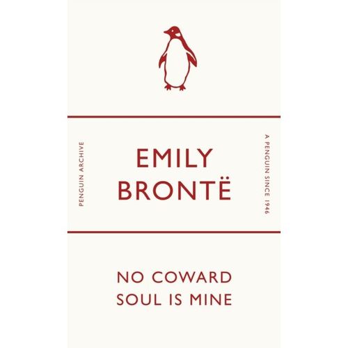 Bronte, Emily - No Coward Soul Is Mine