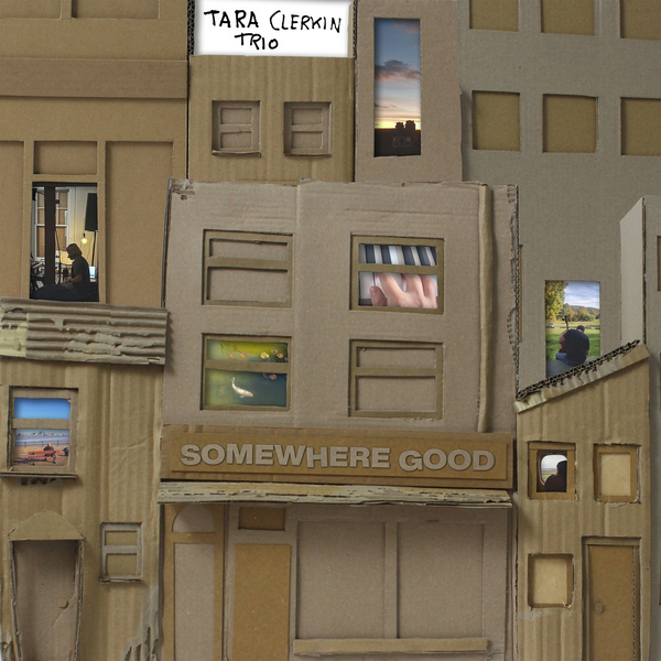 Clerkin, Tara Trio - Somewhere Good