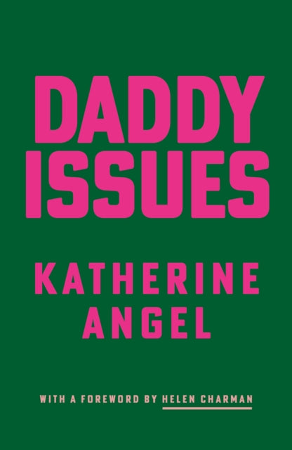 Angel, Katherine - Daddy Issues