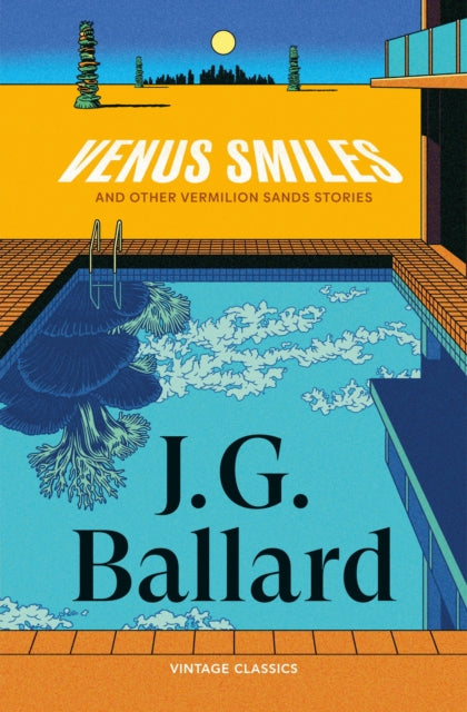 Ballard, J.G. - Venus Smiles (and Other Vermillion Sands Stories)