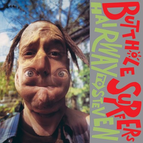 Butthole Surfers - Hairway To Steven (2024 Reissue)