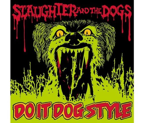 Slaughter And The Dogs - Do It Dog Style (2024 Reissue)