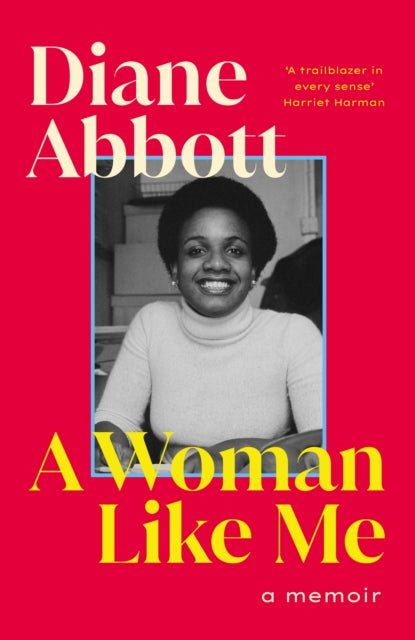 Abbott, Diane - A Woman Like Me