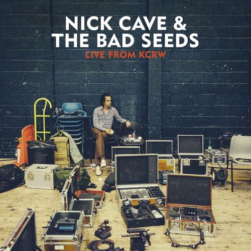 Cave, Nick & The Bad Seeds - Live From Kcrw